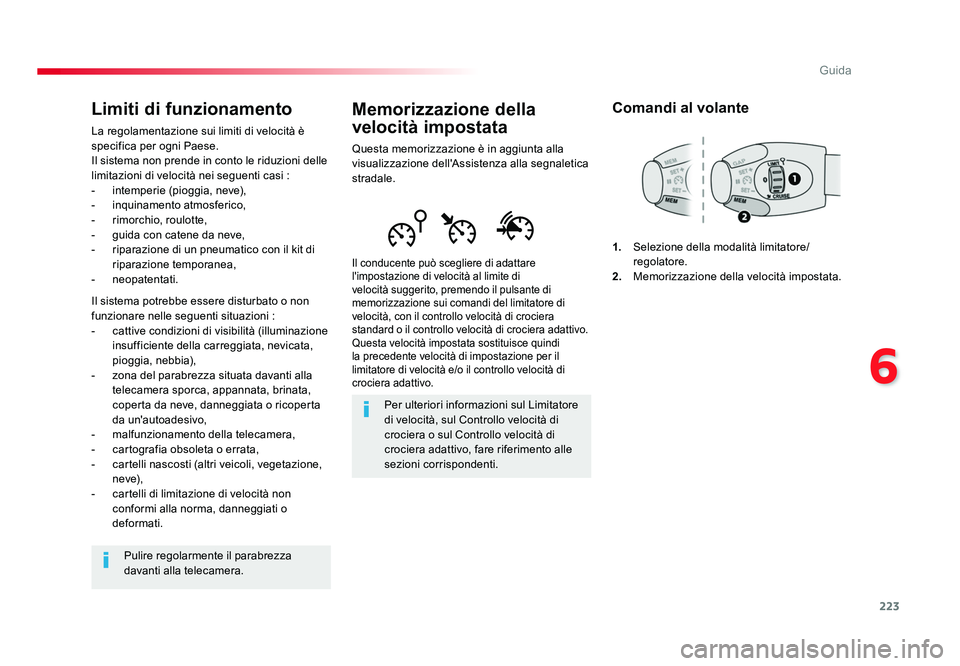 TOYOTA PROACE VERSO 2017 Manuale duso (in Italian) 223
6
Guida
Spacetourer-VP_it_Chap06_conduite_ed01-2016
Memorizzazione della
velocità impostata
Questa memorizzazione è in aggiunta alla
visualizzazione dell'Assistenza alla segnaletica
strad TOYOTA PROACE VERSO 2017 Manuale duso (in Italian) 223
6
Guida
Spacetourer-VP_it_Chap06_conduite_ed01-2016
Memorizzazione della
velocità impostata
Questa memorizzazione è in aggiunta alla
visualizzazione dell'Assistenza alla segnaletica
strad