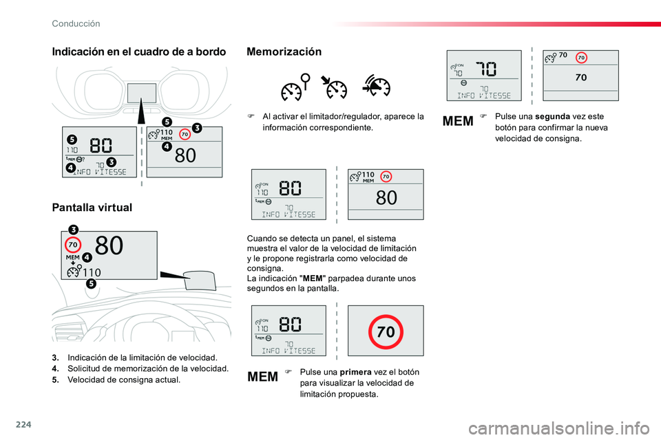 TOYOTA PROACE VERSO 2016 Manual del propietario (in Spanish) 224
MEM
MEM
ProaceVerso_es_Chap06_conduite_ed01-2016
3. Indicación de la limitación de velocidad.4. Solicitud de memorización de la velocidad.5. Velocidad de consigna actual.
Indicación en el cua TOYOTA PROACE VERSO 2016 Manual del propietario (in Spanish) 224
MEM
MEM
ProaceVerso_es_Chap06_conduite_ed01-2016
3. Indicación de la limitación de velocidad.4. Solicitud de memorización de la velocidad.5. Velocidad de consigna actual.
Indicación en el cua