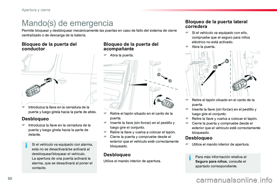 TOYOTA PROACE VERSO 2016 Manual del propietario (in Spanish) 50
ProaceVerso_es_Chap02_ouvertures_ed01-2016
Mando(s) de emergencia
Bloqueo de la puerta del conductorBloqueo de la puerta del acompañante
F Abra la puerta.
Permite bloquear y desbloquear mecánicam TOYOTA PROACE VERSO 2016 Manual del propietario (in Spanish) 50
ProaceVerso_es_Chap02_ouvertures_ed01-2016
Mando(s) de emergencia
Bloqueo de la puerta del conductorBloqueo de la puerta del acompañante
F Abra la puerta.
Permite bloquear y desbloquear mecánicam