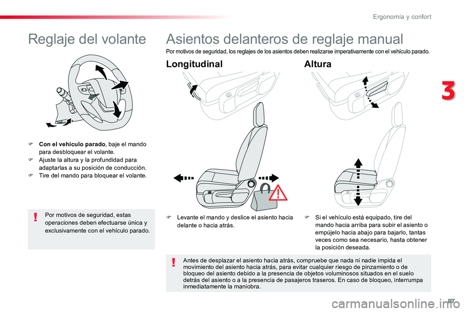 TOYOTA PROACE VERSO 2016 Manual del propietario (in Spanish) 87
ProaceVerso_es_Chap03_ergonomie-et-confort_ed01-2016
Reglaje del volante
F Con el vehículo parado, baje el mando para desbloquear el volante.F Ajuste la altura y la profundidad para adaptarlas a s TOYOTA PROACE VERSO 2016 Manual del propietario (in Spanish) 87
ProaceVerso_es_Chap03_ergonomie-et-confort_ed01-2016
Reglaje del volante
F Con el vehículo parado, baje el mando para desbloquear el volante.F Ajuste la altura y la profundidad para adaptarlas a s