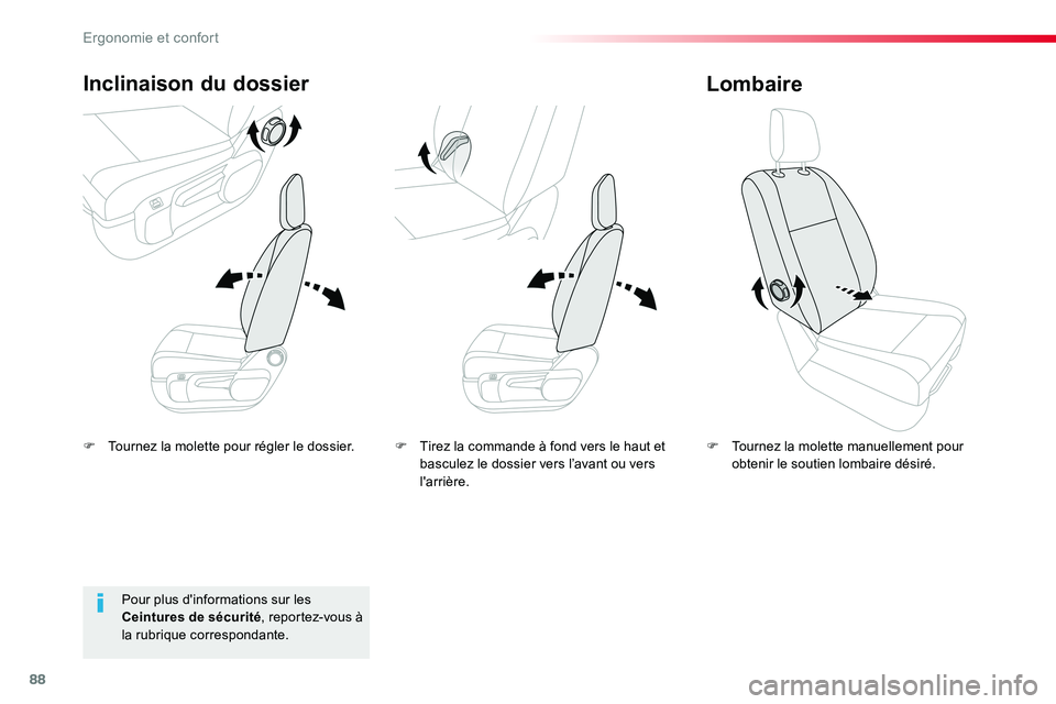 TOYOTA PROACE VERSO 2016 Manuel du propriétaire (in French) 88
F Tournez la molette pour régler le dossier.
Inclinaison du dossier
F Tournez la molette manuellement pour obtenir le soutien lombaire désiré.
Lombaire
Pour plus d'informations sur les Ceint TOYOTA PROACE VERSO 2016 Manuel du propriétaire (in French) 88
F Tournez la molette pour régler le dossier.
Inclinaison du dossier
F Tournez la molette manuellement pour obtenir le soutien lombaire désiré.
Lombaire
Pour plus d'informations sur les Ceint
