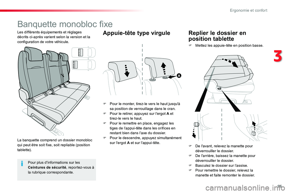 TOYOTA PROACE VERSO 2016 Manuel du propriétaire (in French) 95
Banquette monobloc fixe
F Pour le monter, tirez-le vers le haut jusqu'à sa position de verrouillage dans le cran.F Pour le retirer, appuyez sur l’ergot A et tirez-le vers le haut.F Pour le r TOYOTA PROACE VERSO 2016 Manuel du propriétaire (in French) 95
Banquette monobloc fixe
F Pour le monter, tirez-le vers le haut jusqu'à sa position de verrouillage dans le cran.F Pour le retirer, appuyez sur l’ergot A et tirez-le vers le haut.F Pour le r