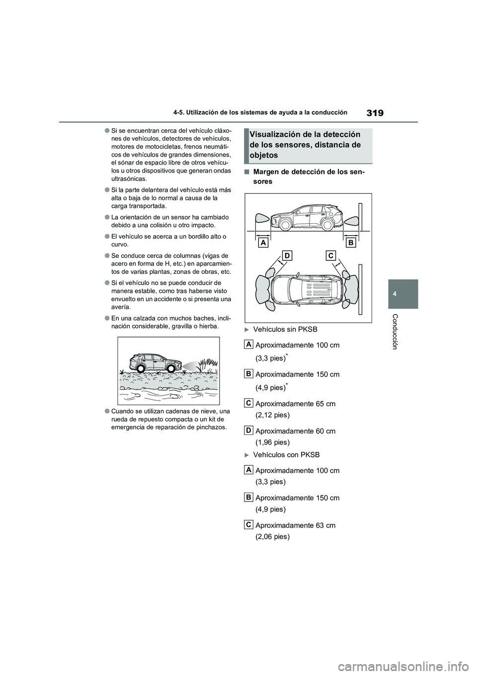 TOYOTA RAV4 2023 Manual del propietario (in Spanish) 319
4 4-5. Utilización de los sistemas de ayuda a la conducción
Conducción
●Si se encuentran cerca del vehículo cláxo-
nes de vehículos, detectores de vehículos,
motores de motocicletas, fre TOYOTA RAV4 2023 Manual del propietario (in Spanish) 319
4 4-5. Utilización de los sistemas de ayuda a la conducción
Conducción
●Si se encuentran cerca del vehículo cláxo-
nes de vehículos, detectores de vehículos,
motores de motocicletas, fre