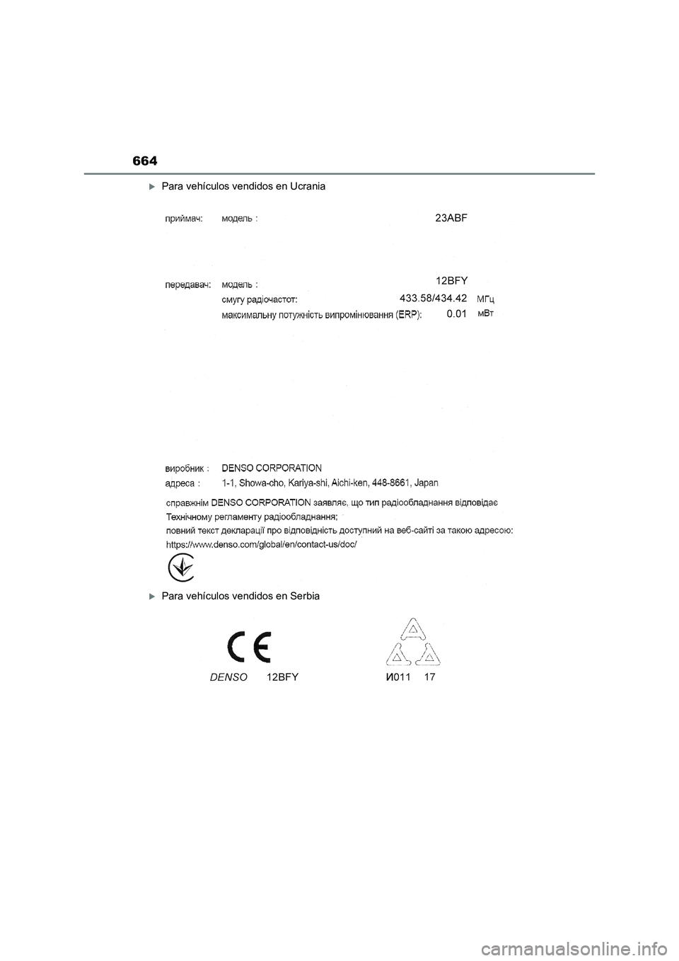 TOYOTA RAV4 2023 Manual del propietario (in Spanish) 664
Para vehículos vendidos en Ucrania
Para vehículos vendidos en Serbia TOYOTA RAV4 2023 Manual del propietario (in Spanish) 664
Para vehículos vendidos en Ucrania
Para vehículos vendidos en Serbia