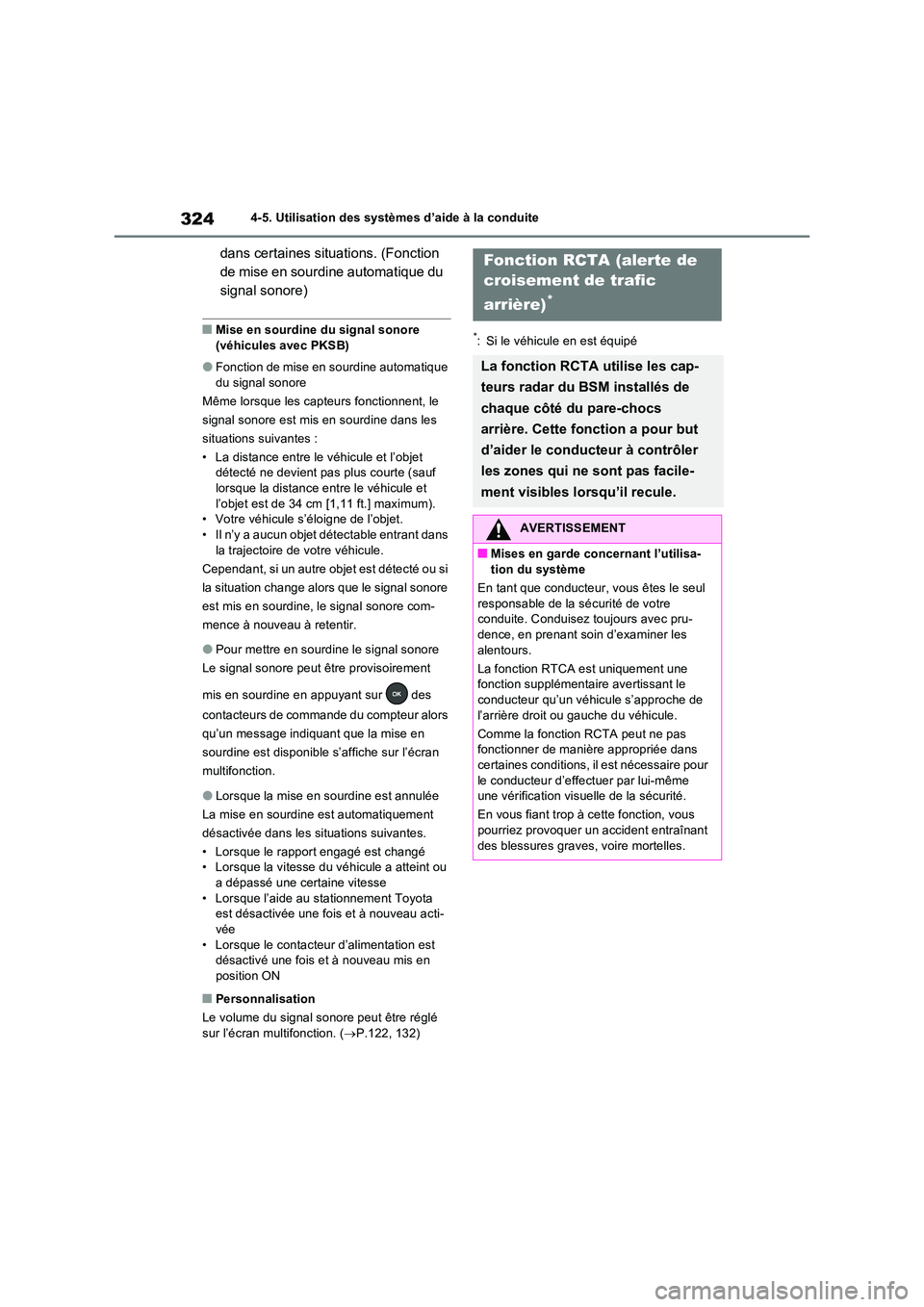 TOYOTA RAV4 2023 Manuel du propriétaire (in French) 3244-5. Utilisation des systèmes d’aide à la conduite
dans certaines situations. (Fonction
de mise en sourdine automatique du
signal sonore)
■Mise en sourdine du signal sonore
(véhicules a TOYOTA RAV4 2023 Manuel du propriétaire (in French) 3244-5. Utilisation des systèmes d’aide à la conduite
dans certaines situations. (Fonction
de mise en sourdine automatique du
signal sonore)
■Mise en sourdine du signal sonore
(véhicules a