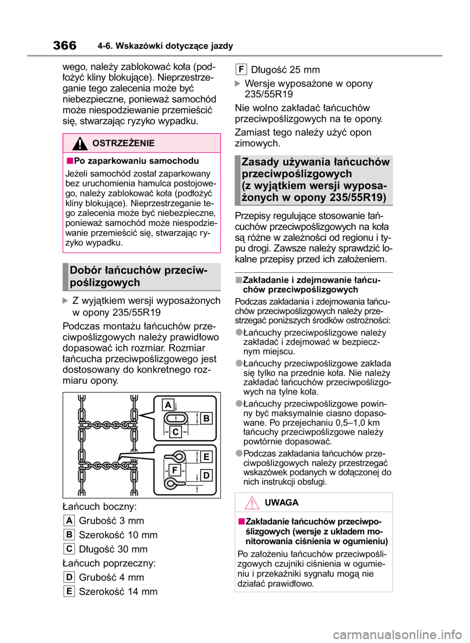 TOYOTA RAV4 2023 Instrukcja obsługi (in Polish) wego, nale˝y zablokowaç ko∏a (pod-
∏o˝yç kliny blokujàce). Nieprzestrze-
ganie tego zalecenia mo˝e byç
niebezpieczne, poniewa˝ samochód
mo˝e niespodziewanie przemieÊciç
si´, stwarzaj TOYOTA RAV4 2023 Instrukcja obsługi (in Polish) wego, nale˝y zablokowaç ko∏a (pod-
∏o˝yç kliny blokujàce). Nieprzestrze-
ganie tego zalecenia mo˝e byç
niebezpieczne, poniewa˝ samochód
mo˝e niespodziewanie przemieÊciç
si´, stwarzaj