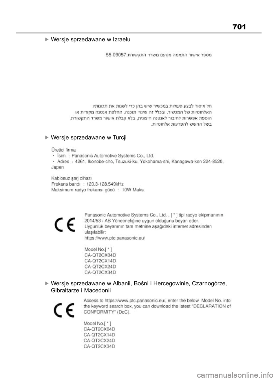 TOYOTA RAV4 2023  Instrukcja obsługi (in Polish) óWersje sprzedawane w Izraelu
óWersje sprzedawane w Turcji
óWersje sprzedawane w Albanii, BoÊni i Hercegowinie, Czarnogórze,
Gibraltarze i Macedonii
701
37 RAV4 OM9A574E  11/14/22  6:10 PM  Page 