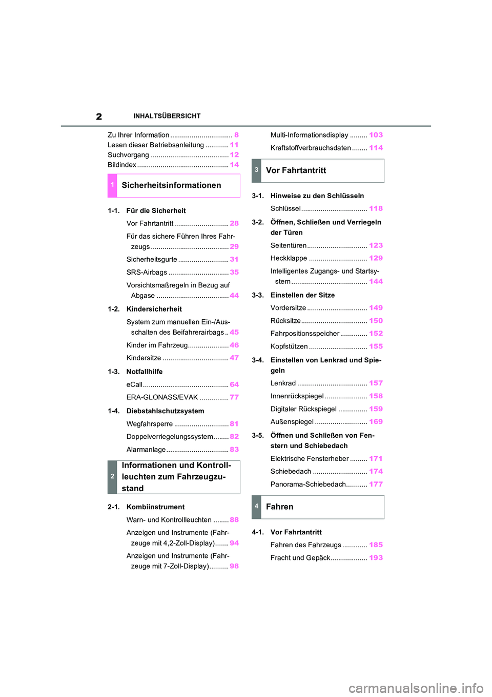 TOYOTA RAV4 2022  Betriebsanleitungen (in German) 2INHALTSÜBERSICHT
Zu Ihrer Information ................................8 
Lesen dieser Betriebsanleitung ............ 11 
Suchvorgang ........................................ 12 
Bildindex ..........