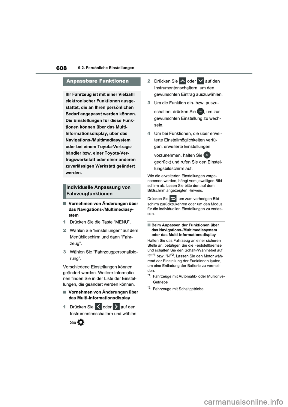 TOYOTA RAV4 2022  Betriebsanleitungen (in German) 6089-2. Persönliche Einstellungen
9-2.Persönliche Einstellung en
�QVornehmen von Änderungen über 
das Navigations-/Multimediasy-
stem
1Drücken Sie die Taste “MENU”.
2Wählen Sie “Einstellun
