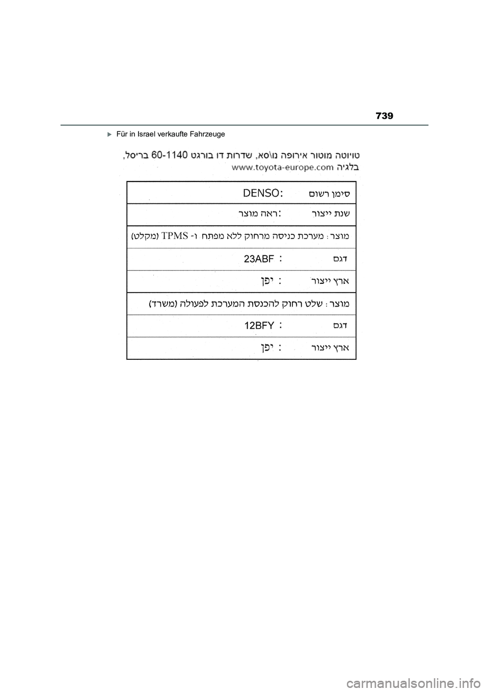 TOYOTA RAV4 2022  Betriebsanleitungen (in German) 739
Für in Israel verkaufte Fahrzeuge 