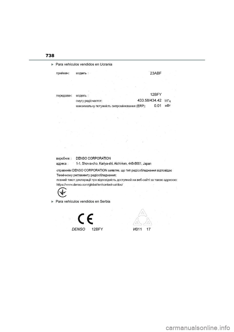 TOYOTA RAV4 2022 Manual del propietario (in Spanish) 738
Para vehículos vendidos en Ucrania
Para vehículos vendidos en Serbia TOYOTA RAV4 2022 Manual del propietario (in Spanish) 738
Para vehículos vendidos en Ucrania
Para vehículos vendidos en Serbia