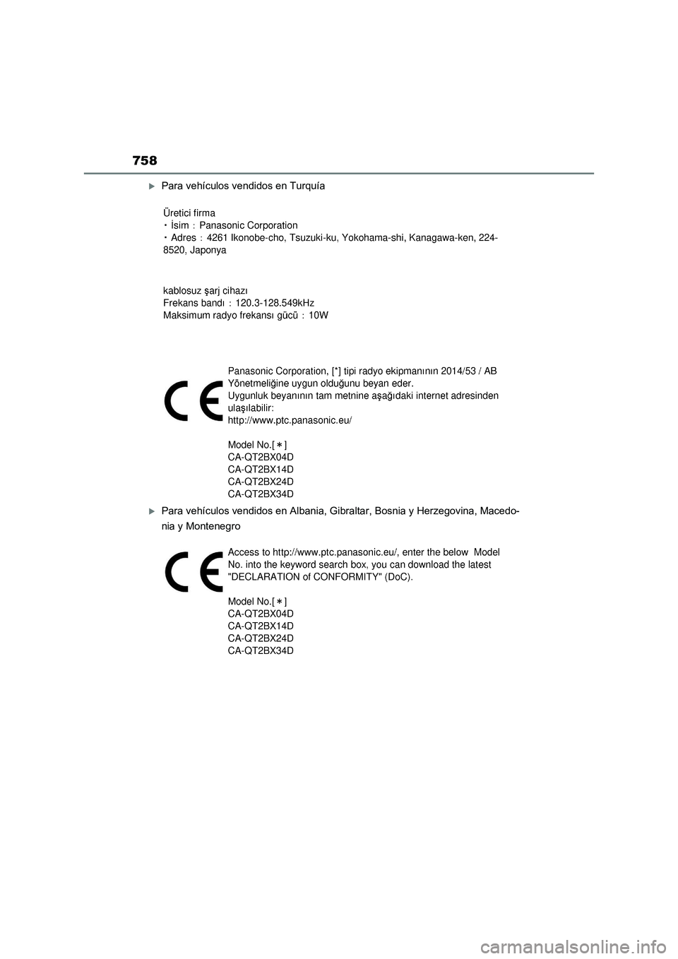 TOYOTA RAV4 2022  Manual del propietario (in Spanish) 758
Para vehículos vendidos en Turquía
Para vehículos vendidos en Albania, Gibraltar, Bosnia y Herzegovina, Macedo-
nia y Montenegro 