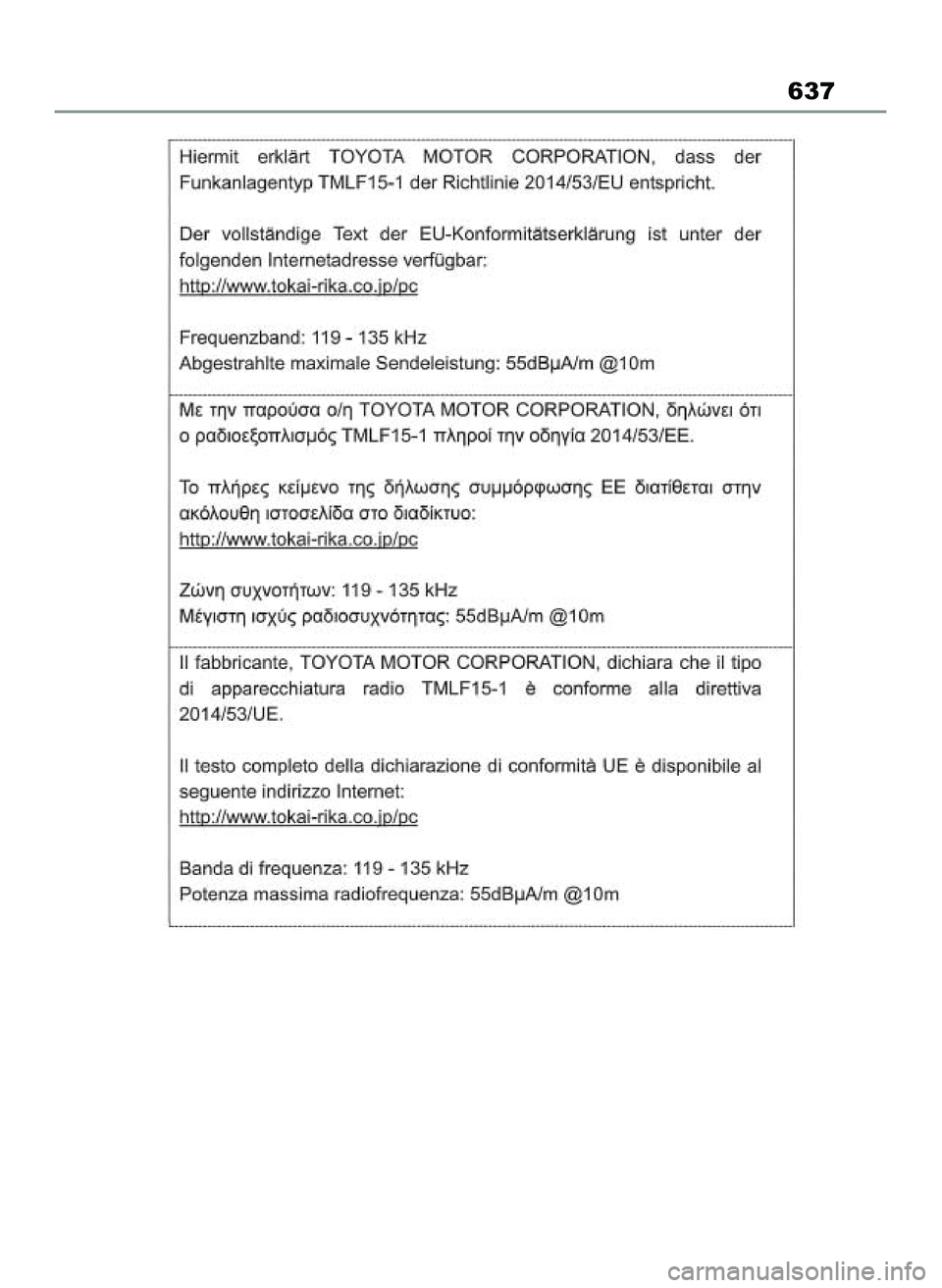 TOYOTA RAV4 2022 Instrukcja obsługi (in Polish) 637
55 RAV4 OM42C27E 12/8/21 3:44 PM Page 637 TOYOTA RAV4 2022 Instrukcja obsługi (in Polish) 637
55 RAV4 OM42C27E 12/8/21 3:44 PM Page 637