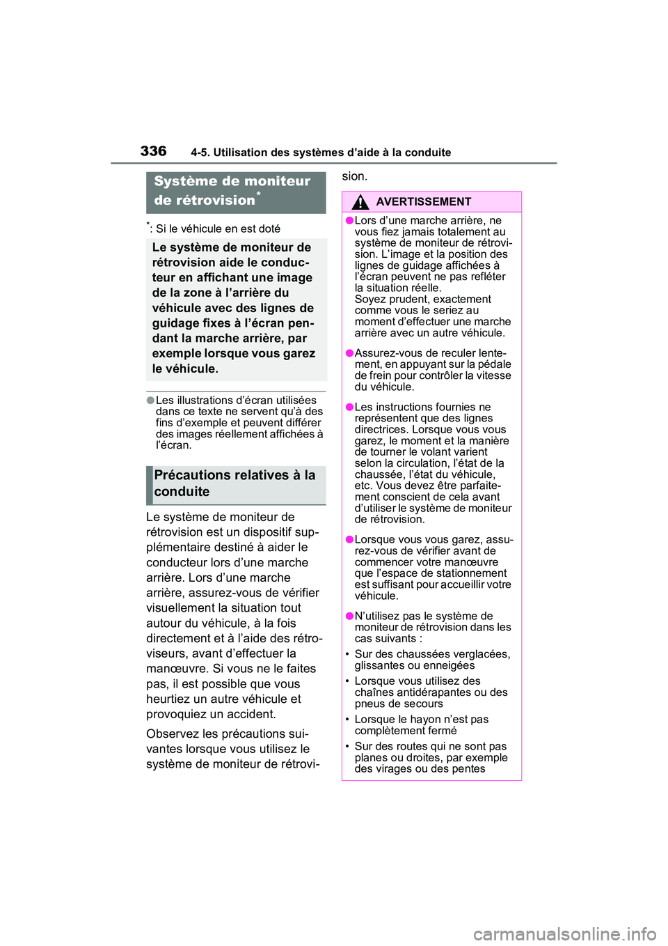 TOYOTA RAV4 2021 Manuel du propriétaire (in French) 3364-5. Utilisation des systèmes d’aide à la conduite
*: Si le véhicule en est doté
●Les illustrations d’écran utilisées
dans ce texte ne servent qu’à des
fins d’exemple et peuvent TOYOTA RAV4 2021 Manuel du propriétaire (in French) 3364-5. Utilisation des systèmes d’aide à la conduite
*: Si le véhicule en est doté
●Les illustrations d’écran utilisées
dans ce texte ne servent qu’à des
fins d’exemple et peuvent