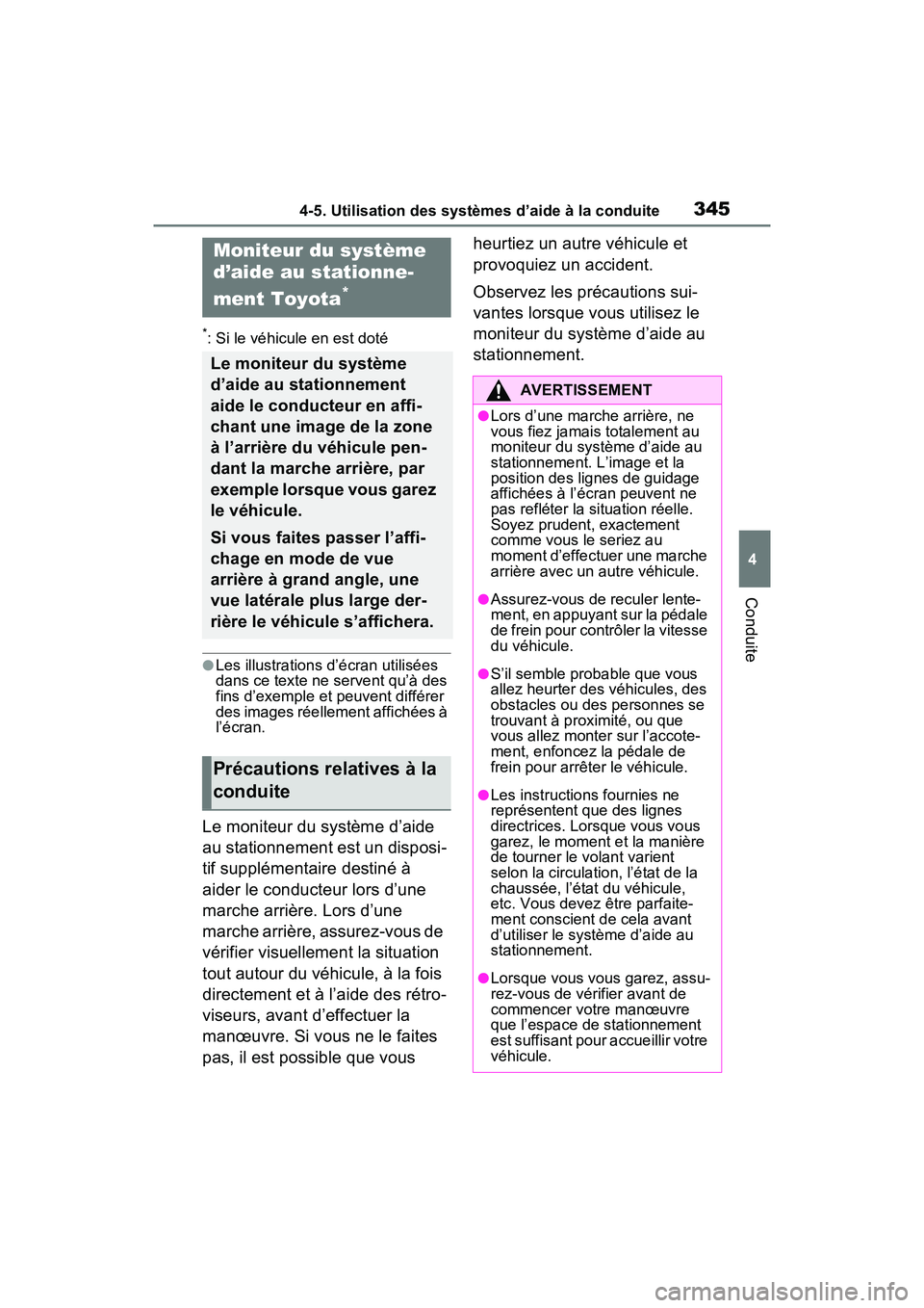 TOYOTA RAV4 2021 Manuel du propriétaire (in French) 3454-5. Utilisation des systèmes d’aide à la conduite
4
Conduite
*: Si le véhicule en est doté
●Les illustrations d’écran utilisées
dans ce texte ne servent qu’à des
fins d’exemple TOYOTA RAV4 2021 Manuel du propriétaire (in French) 3454-5. Utilisation des systèmes d’aide à la conduite
4
Conduite
*: Si le véhicule en est doté
●Les illustrations d’écran utilisées
dans ce texte ne servent qu’à des
fins d’exemple