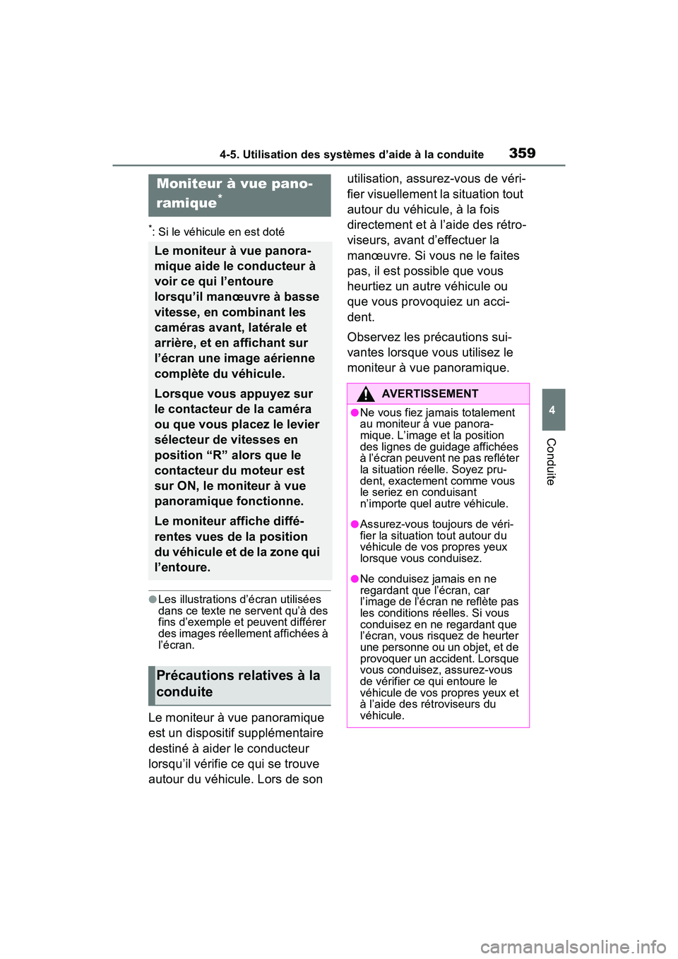 TOYOTA RAV4 2021 Manuel du propriétaire (in French) 3594-5. Utilisation des systèmes d’aide à la conduite
4
Conduite
*: Si le véhicule en est doté
●Les illustrations d’écran utilisées
dans ce texte ne servent qu’à des
fins d’exemple TOYOTA RAV4 2021 Manuel du propriétaire (in French) 3594-5. Utilisation des systèmes d’aide à la conduite
4
Conduite
*: Si le véhicule en est doté
●Les illustrations d’écran utilisées
dans ce texte ne servent qu’à des
fins d’exemple