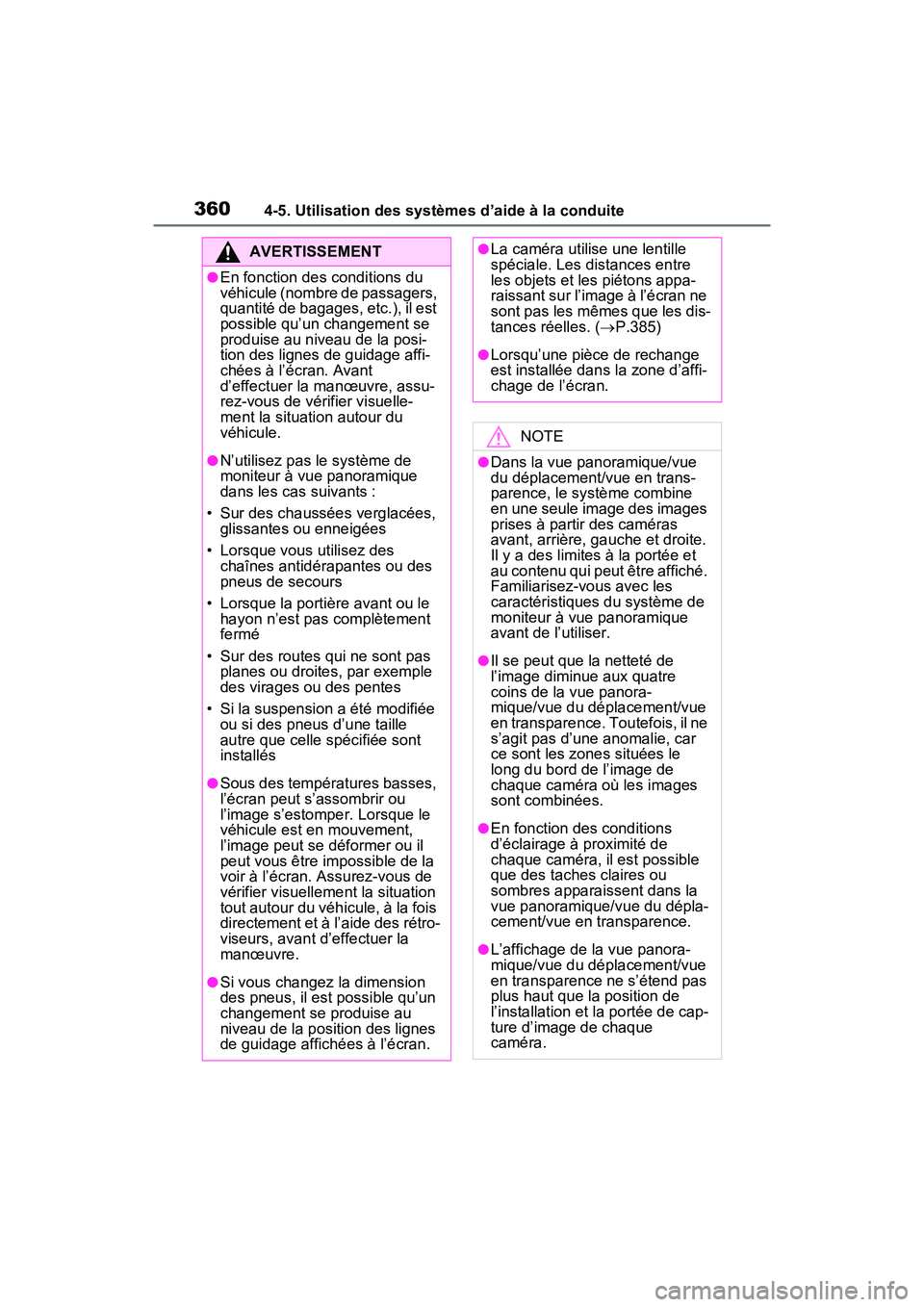 TOYOTA RAV4 2021 Manuel du propriétaire (in French) 3604-5. Utilisation des systèmes d’aide à la conduite
AVERTISSEMENT
●En fonction des conditions du
véhicule (nombre de passagers,
quantité de bagages, etc.), il est
possible qu’un changem TOYOTA RAV4 2021 Manuel du propriétaire (in French) 3604-5. Utilisation des systèmes d’aide à la conduite
AVERTISSEMENT
●En fonction des conditions du
véhicule (nombre de passagers,
quantité de bagages, etc.), il est
possible qu’un changem