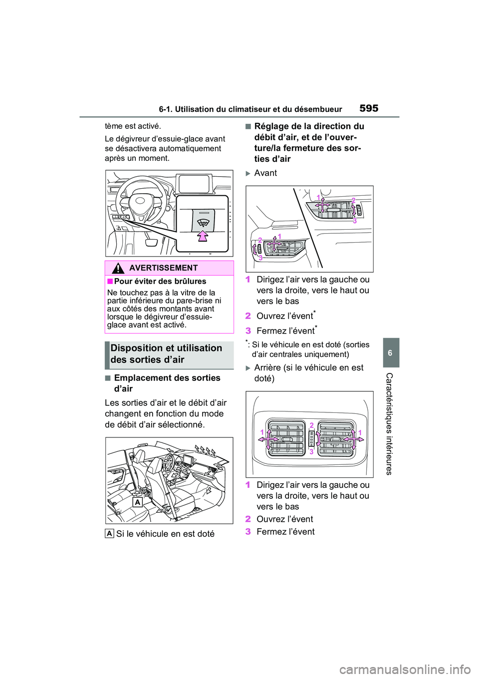 TOYOTA RAV4 2021 Manuel du propriétaire (in French) 5956-1. Utilisation du climatiseur et du désembueur
6
Caractéristiques intérieures
tème est activé.
Le dégivreur d’essuie-glace avant
se désactivera automatiquement
après un moment.
■Emp TOYOTA RAV4 2021 Manuel du propriétaire (in French) 5956-1. Utilisation du climatiseur et du désembueur
6
Caractéristiques intérieures
tème est activé.
Le dégivreur d’essuie-glace avant
se désactivera automatiquement
après un moment.
■Emp