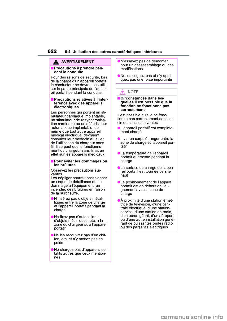TOYOTA RAV4 2021 Manuel du propriétaire (in French) 6226-4. Utilisation des autres caractéristiques intérieures
AVERTISSEMENT
■Précautions à prendre pen-
dant la conduite
Pour des raisons de sécurité, lors
de la charge d’un appareil portatif TOYOTA RAV4 2021 Manuel du propriétaire (in French) 6226-4. Utilisation des autres caractéristiques intérieures
AVERTISSEMENT
■Précautions à prendre pen-
dant la conduite
Pour des raisons de sécurité, lors
de la charge d’un appareil portatif