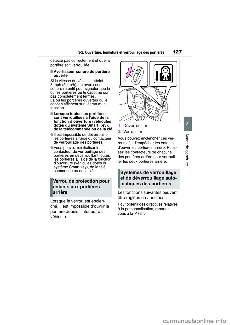 TOYOTA RAV4 2020 Manuel du propriétaire (in French) 1273-2. Ouverture, fermeture et verrouillage des portières
3
Avant de conduire
détecte pas correctement et que la
portière soit verrouillée.
■Avertisseur sonore de portière
ouverte
Si la vite TOYOTA RAV4 2020 Manuel du propriétaire (in French) 1273-2. Ouverture, fermeture et verrouillage des portières
3
Avant de conduire
détecte pas correctement et que la
portière soit verrouillée.
■Avertisseur sonore de portière
ouverte
Si la vite