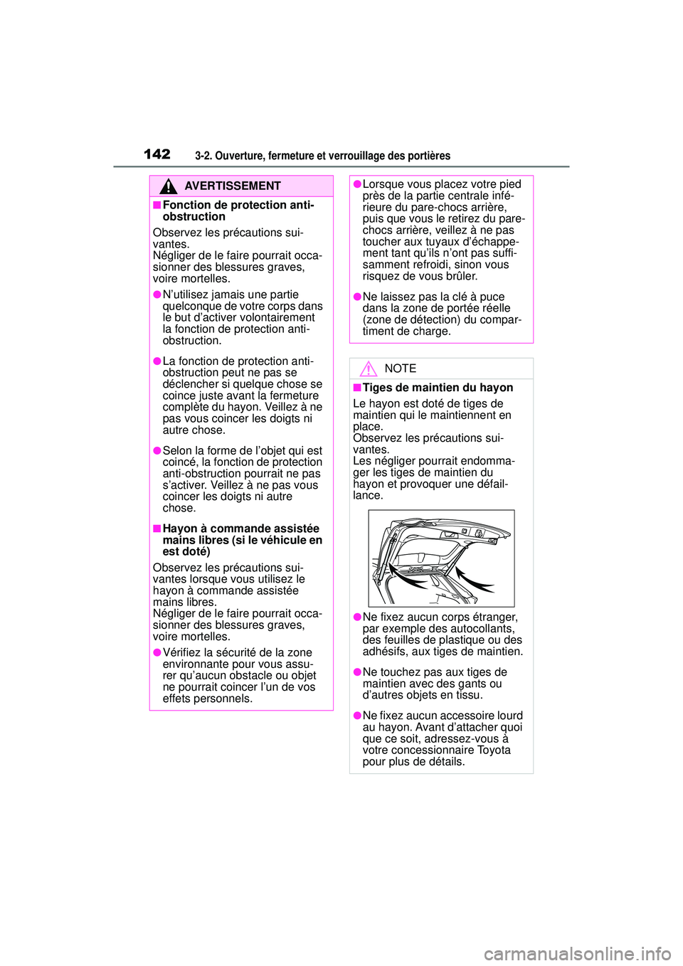 TOYOTA RAV4 2020 Manuel du propriétaire (in French) 1423-2. Ouverture, fermeture et verrouillage des portières
AVERTISSEMENT
■Fonction de protection anti-
obstruction
Observez les précautions sui-
vantes.
Négliger de le faire pourrait occa-
sionn TOYOTA RAV4 2020 Manuel du propriétaire (in French) 1423-2. Ouverture, fermeture et verrouillage des portières
AVERTISSEMENT
■Fonction de protection anti-
obstruction
Observez les précautions sui-
vantes.
Négliger de le faire pourrait occa-
sionn