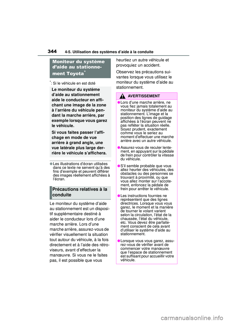 TOYOTA RAV4 2020 Manuel du propriétaire (in French) 3444-5. Utilisation des systèmes d’aide à la conduite
*: Si le véhicule en est doté
●Les illustrations d’écran utilisées
dans ce texte ne servent qu’à des
fins d’exemple et peuvent TOYOTA RAV4 2020 Manuel du propriétaire (in French) 3444-5. Utilisation des systèmes d’aide à la conduite
*: Si le véhicule en est doté
●Les illustrations d’écran utilisées
dans ce texte ne servent qu’à des
fins d’exemple et peuvent