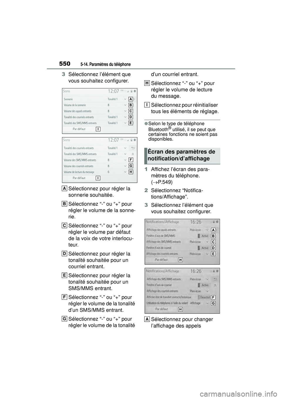 TOYOTA RAV4 2020  Manuel du propriétaire (in French) 5505-14. Paramètres du téléphone
3Sélectionnez l’élément que 
vous souhaitez configurer.
Sélectionnez pour régler la 
sonnerie souhaitée.
Sélectionnez “-” ou “+” pour 
régler le v