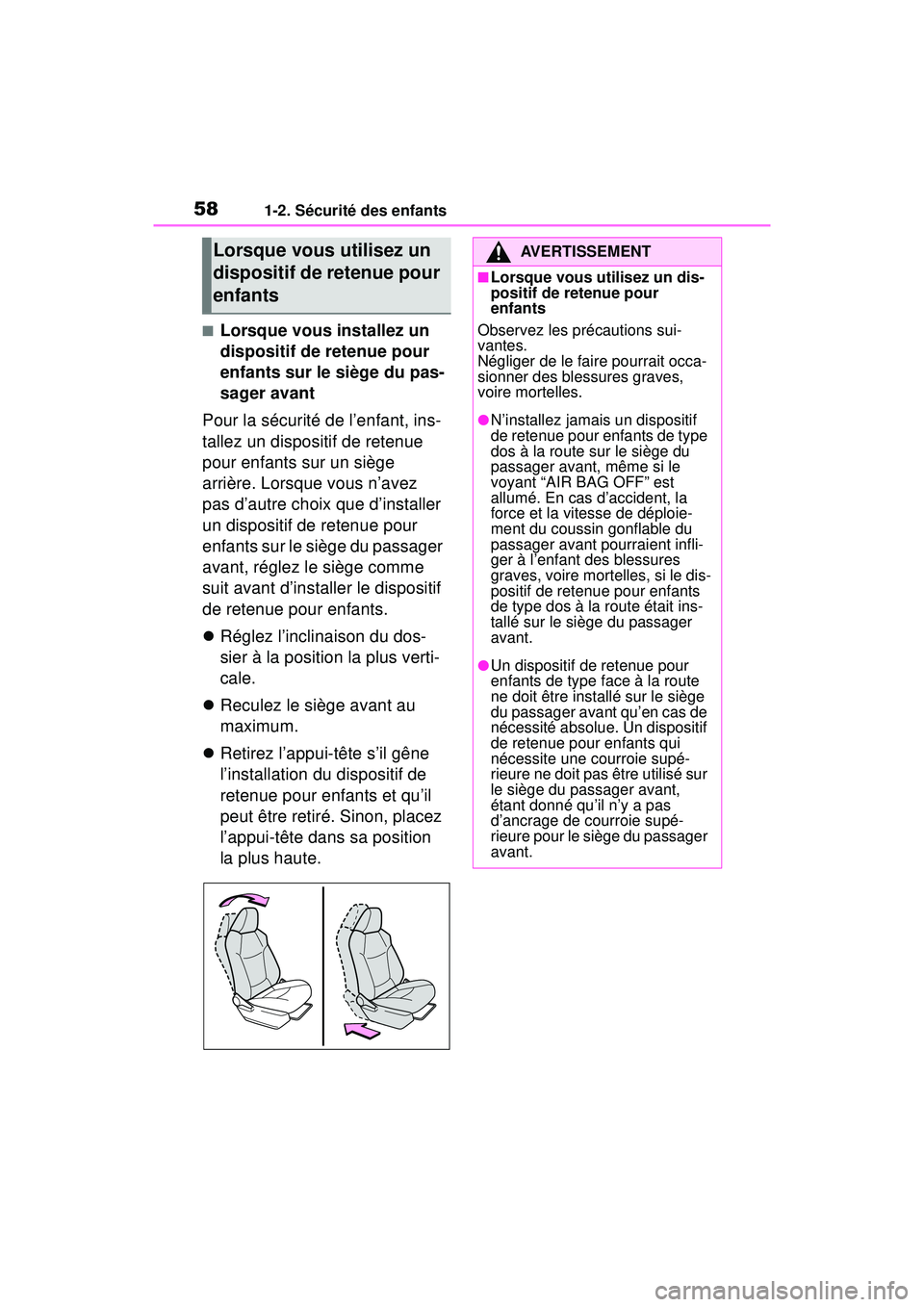 TOYOTA RAV4 2020 Manuel du propriétaire (in French) 581-2. Sécurité des enfants
■Lorsque vous installez un
dispositif de retenue pour
enfants sur le siège du pas-
sager avant
Pour la sécurité de l’enfant, ins-
tallez un dispositif de retenue TOYOTA RAV4 2020 Manuel du propriétaire (in French) 581-2. Sécurité des enfants
■Lorsque vous installez un
dispositif de retenue pour
enfants sur le siège du pas-
sager avant
Pour la sécurité de l’enfant, ins-
tallez un dispositif de retenue