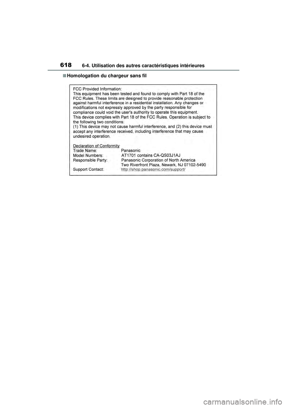 TOYOTA RAV4 2020 Manuel du propriétaire (in French) 6186-4. Utilisation des autres caractéristiques intérieures
■Homologation du chargeur sans fil TOYOTA RAV4 2020 Manuel du propriétaire (in French) 6186-4. Utilisation des autres caractéristiques intérieures
■Homologation du chargeur sans fil