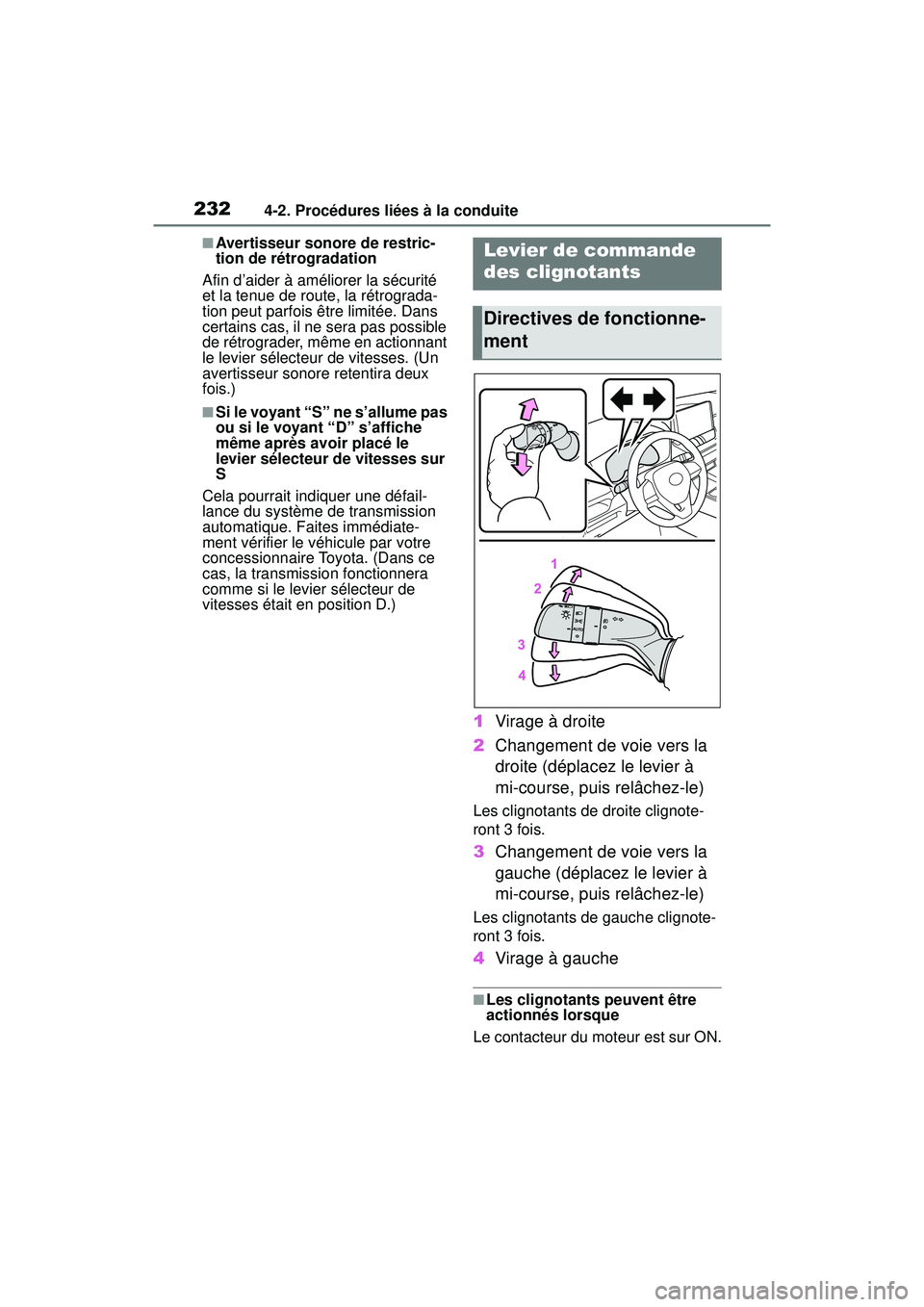 TOYOTA RAV4 2019 Manuel du propriétaire (in French) 2324-2. Procédures liées à la conduite
■Avertisseur sonore de restric-
tion de rétrogradation
Afin d’aider à améliorer la sécurité
et la tenue de route, la rétrograda-
tion peut parfois TOYOTA RAV4 2019 Manuel du propriétaire (in French) 2324-2. Procédures liées à la conduite
■Avertisseur sonore de restric-
tion de rétrogradation
Afin d’aider à améliorer la sécurité
et la tenue de route, la rétrograda-
tion peut parfois