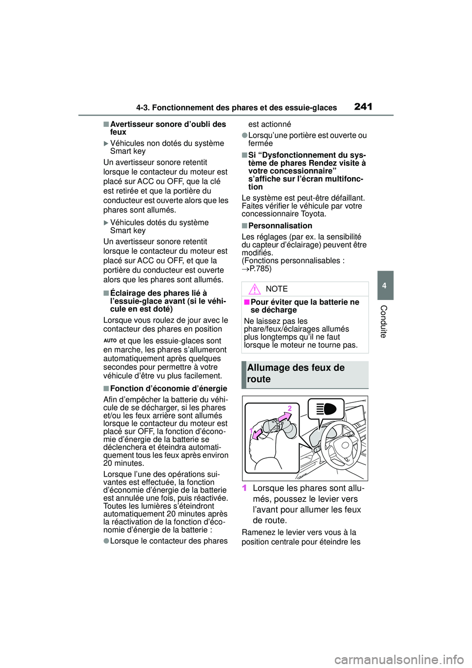 TOYOTA RAV4 2019 Manuel du propriétaire (in French) 2414-3. Fonctionnement des phares et des essuie-glaces
4
Conduite
■Avertisseur sonore d’oubli des
feux
Véhicules non dotés du système
Smart key
Un avertisseur sonore retentit
lorsque le c TOYOTA RAV4 2019 Manuel du propriétaire (in French) 2414-3. Fonctionnement des phares et des essuie-glaces
4
Conduite
■Avertisseur sonore d’oubli des
feux
Véhicules non dotés du système
Smart key
Un avertisseur sonore retentit
lorsque le c