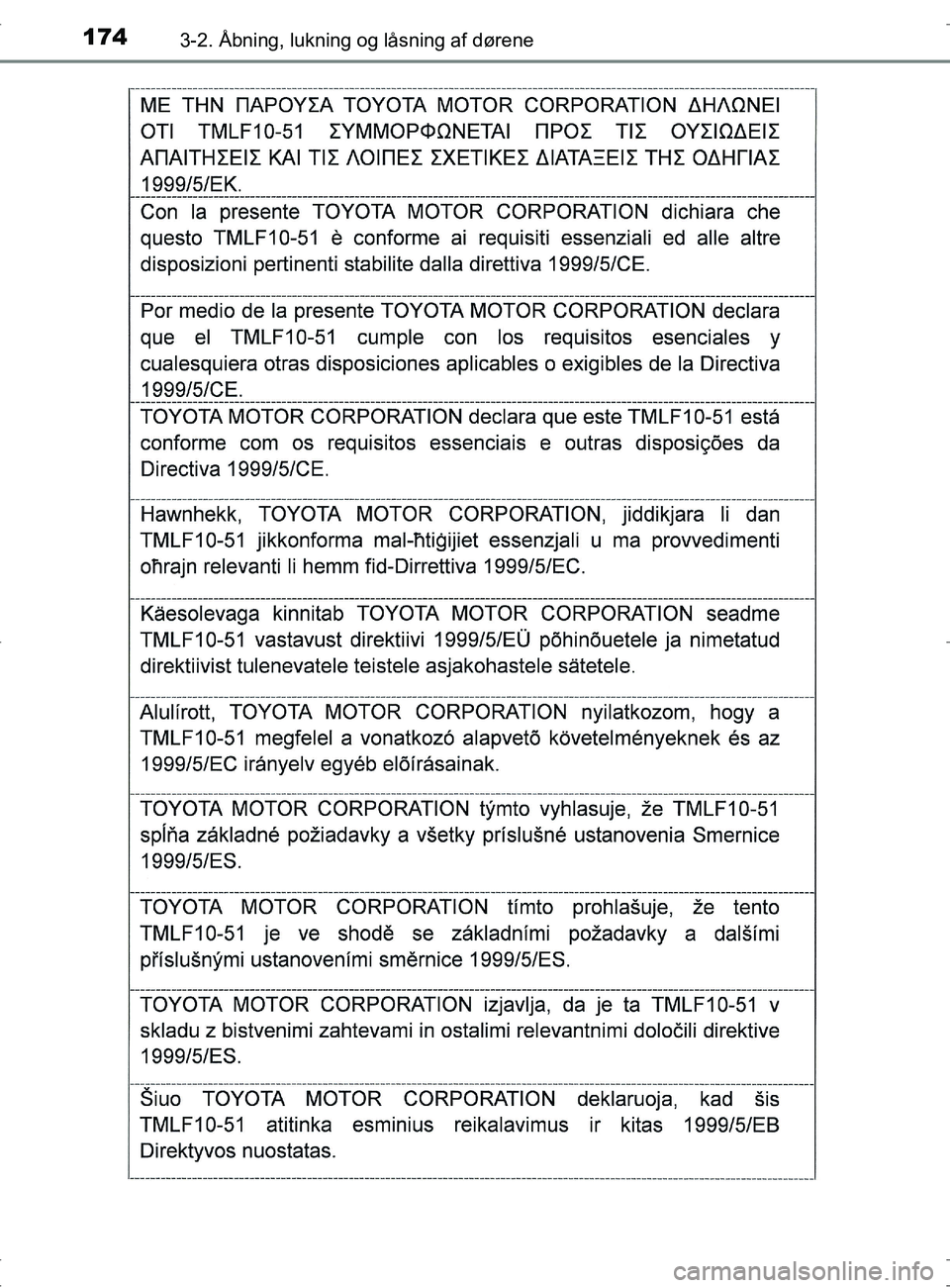 TOYOTA RAV4 2017  Brugsanvisning (in Danish) 1743-2. Åbning, lukning og låsning af dørene
OM42753DK
OM42753DK.book  Page 174  Wednesday, September 7, 2016  2:13 PM 