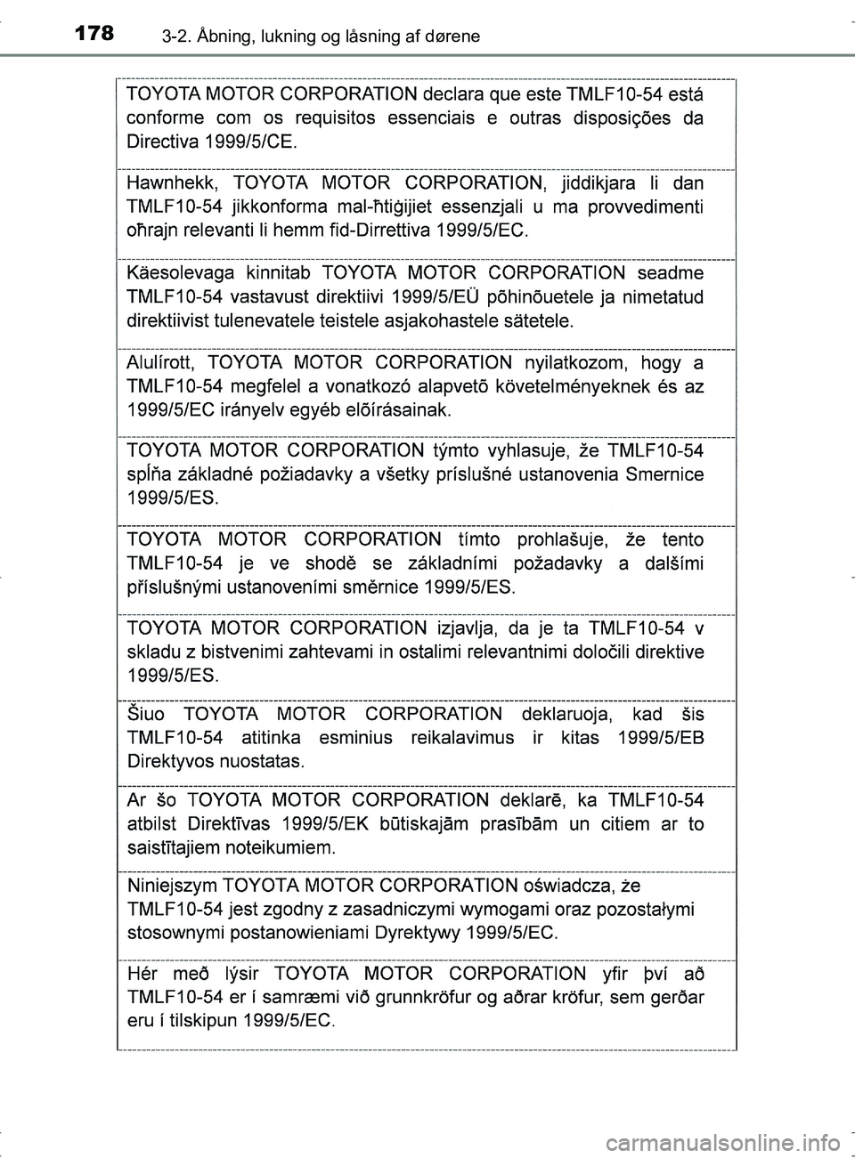 TOYOTA RAV4 2017  Brugsanvisning (in Danish) 1783-2. Åbning, lukning og låsning af dørene
OM42753DK
OM42753DK.book  Page 178  Wednesday, September 7, 2016  2:13 PM 