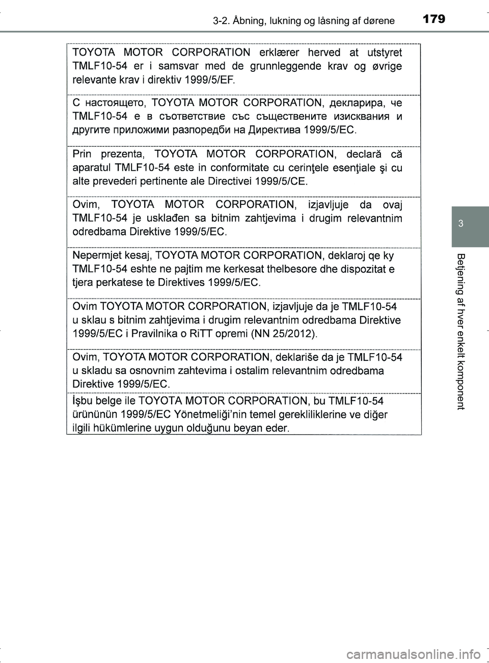 TOYOTA RAV4 2017  Brugsanvisning (in Danish) 1793-2. Åbning, lukning og låsning af dørene
3
Betjening af hver enkelt komponent
OM42753DK
OM42753DK.book  Page 179  Wednesday, September 7, 2016  2:13 PM 