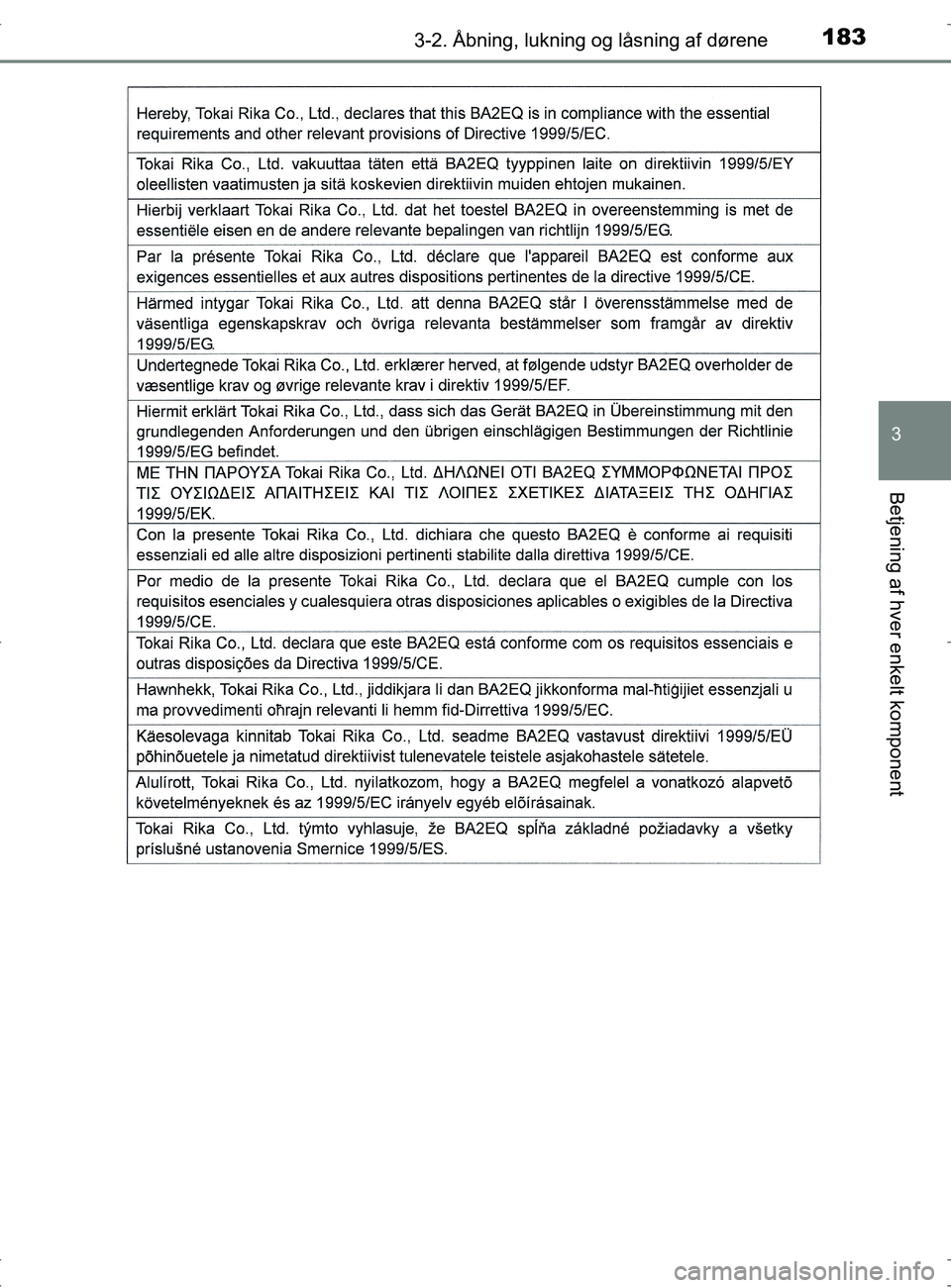 TOYOTA RAV4 2017  Brugsanvisning (in Danish) 1833-2. Åbning, lukning og låsning af dørene
3
Betjening af hver enkelt komponent
OM42753DK
OM42753DK.book  Page 183  Wednesday, September 7, 2016  2:13 PM 