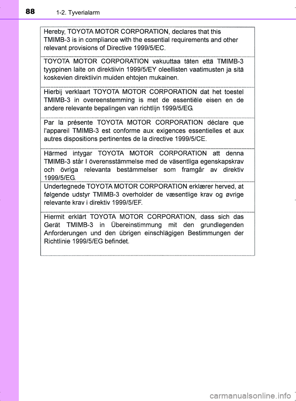TOYOTA RAV4 2017  Brugsanvisning (in Danish) 881-2. Tyverialarm
OM42753DK
OM42753DK.book  Page 88  Wednesday, September 7, 2016  2:13 PM 