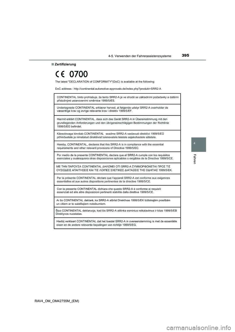 TOYOTA RAV4 2017  Betriebsanleitungen (in German) 3954-5. Verwenden der Fahrerassistenzsysteme
4
Fahren
RAV4_OM_OM42755M_(EM)■
Zertifizierung 