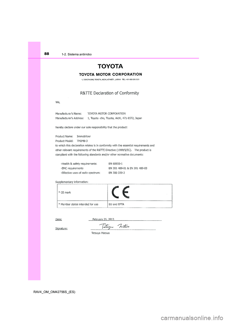 TOYOTA RAV4 2017  Manual del propietario (in Spanish) 881-2. Sistema antirrobo
RAV4_OM_OM42756S_(ES) 