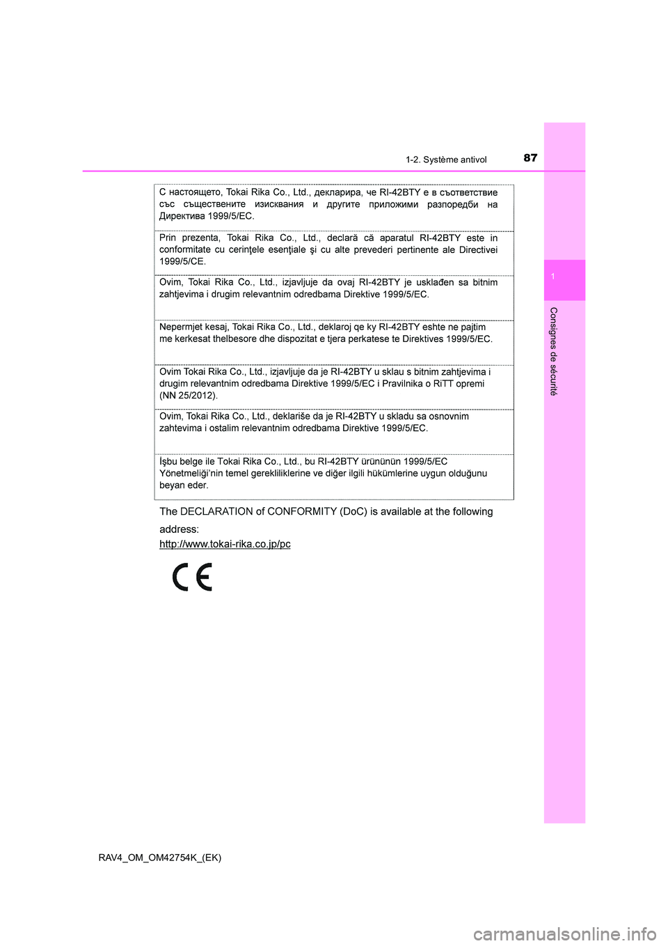 TOYOTA RAV4 2017  Manuel du propriétaire (in French) 871-2. Système antivol
1
RAV4_OM_OM42754K_(EK)
Consignes de sécurité 