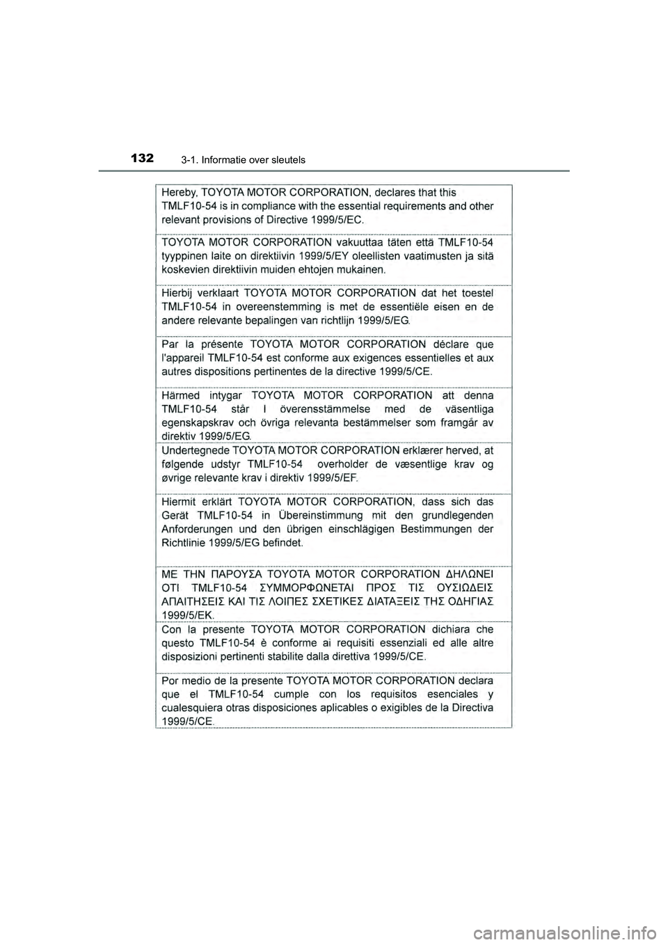 TOYOTA RAV4 2017  Instructieboekje (in Dutch) 1323-1. Informatie over sleutels
RAV4_OM_OM42753E_(EE)
RAV4_OM_OM42753E_(EE).book  Page 132  Tuesday, August 23, 2016  3:44 PM 