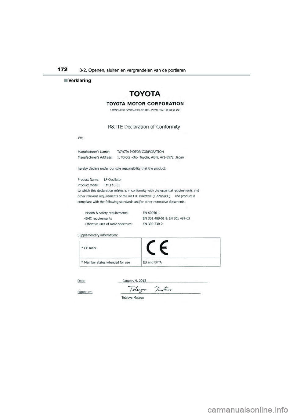 TOYOTA RAV4 2017  Instructieboekje (in Dutch) 1723-2. Openen, sluiten en vergrendelen van de portieren
RAV4_OM_OM42753E_(EE)■
Ve rk l a r i n g
RAV4_OM_OM42753E_(EE).book  Pa ge 172  Tuesday, August 23, 2016  3:44 PM 