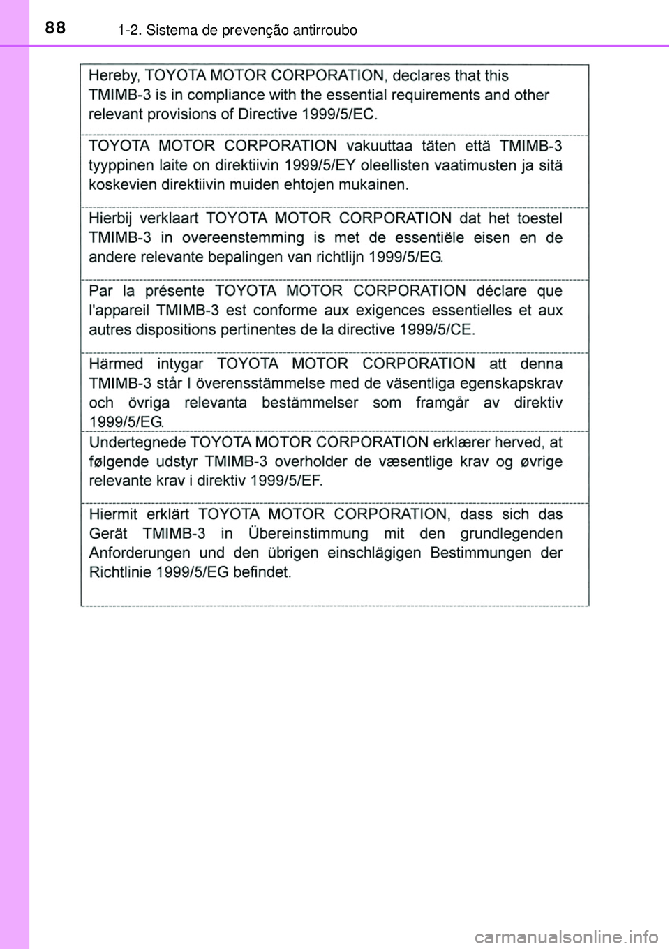 TOYOTA RAV4 2017 Manual de utilização (in Portuguese) 881-2. Sistema de prevenção antirroubo TOYOTA RAV4 2017 Manual de utilização (in Portuguese) 881-2. Sistema de prevenção antirroubo