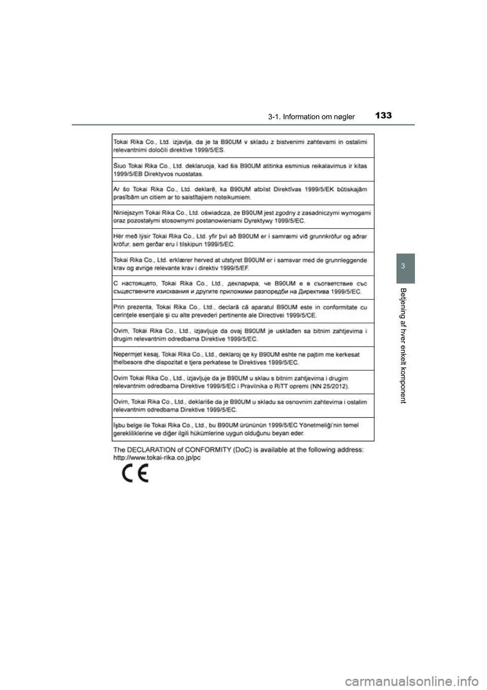 TOYOTA RAV4 2016  Brugsanvisning (in Danish) 1333-1. Information om nøgler
3
Betjening af hver enkelt komponent
OM42A45DK
OM42A45DK.book  Page 133  Thursday, December 10, 2015  7:36 PM 