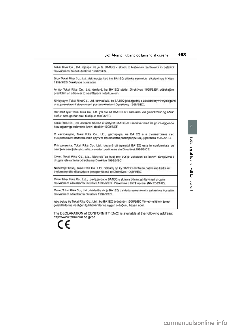 TOYOTA RAV4 2016  Brugsanvisning (in Danish) 1633-2. Åbning, lukning og låsning af dørene
3
Betjening af hver enkelt komponent
OM42A45DK
OM42A45DK.book  Page 163  Thursday, December 10, 2015  7:36 PM 