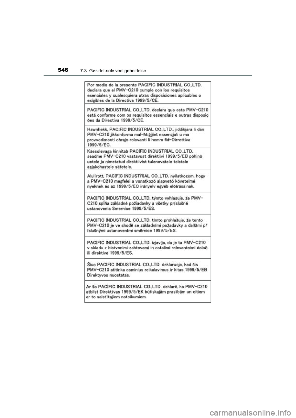 TOYOTA RAV4 2016 Brugsanvisning (in Danish) 5467-3. Gør-det-selv vedligeholdelse
OM42A45DK
OM42A45DK.book Page 546 Thursday, December 10, 2015 7:36 PM TOYOTA RAV4 2016 Brugsanvisning (in Danish) 5467-3. Gør-det-selv vedligeholdelse
OM42A45DK
OM42A45DK.book Page 546 Thursday, December 10, 2015 7:36 PM