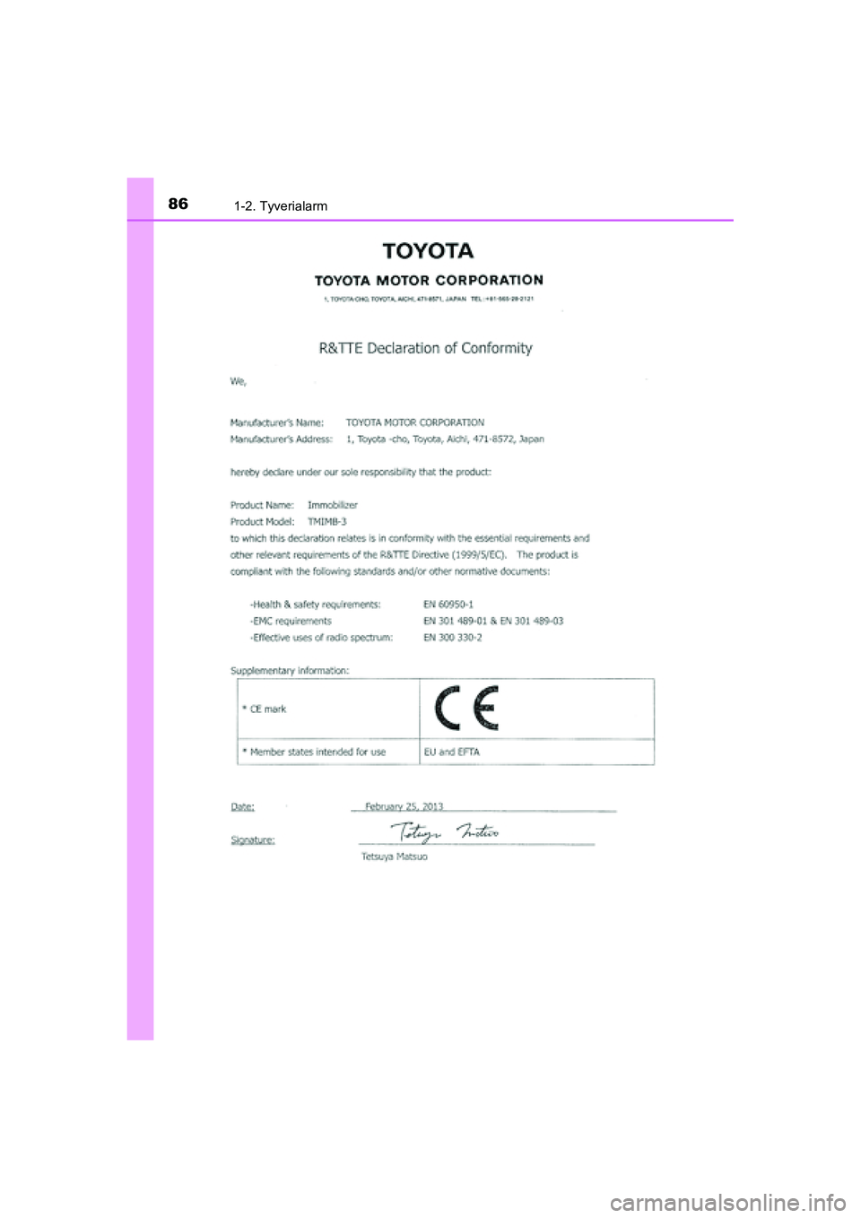 TOYOTA RAV4 2016  Brugsanvisning (in Danish) 861-2. Tyverialarm
OM42A45DK
OM42A45DK.book  Page 86  Thursday, December 10, 2015  7:36 PM 