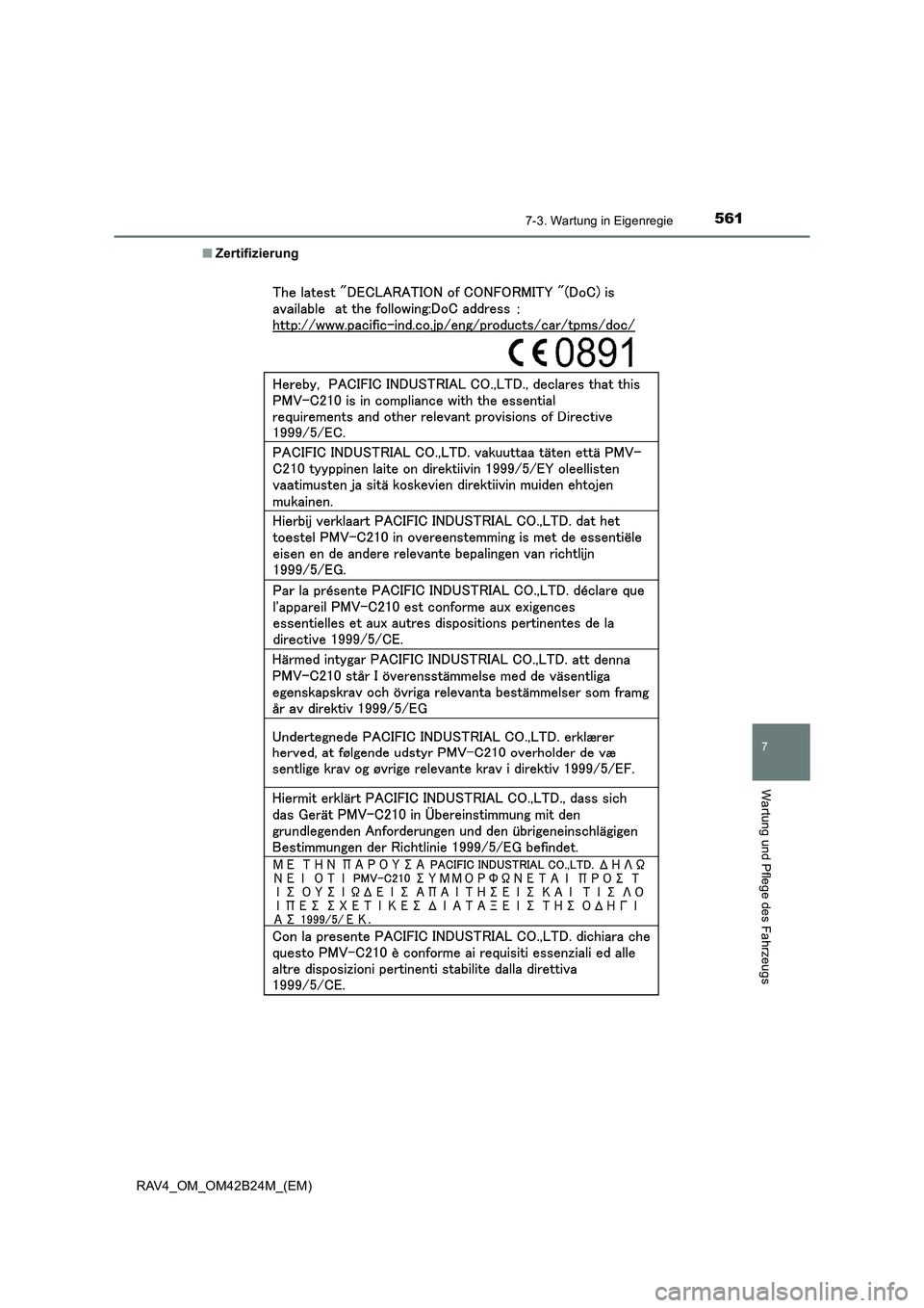 TOYOTA RAV4 2016  Betriebsanleitungen (in German) 5617-3. Wartung in Eigenregie
RAV4_OM_OM42B24M_(EM)
7
Wartung und Pflege des Fahrzeugs
■Zertifizierung 
