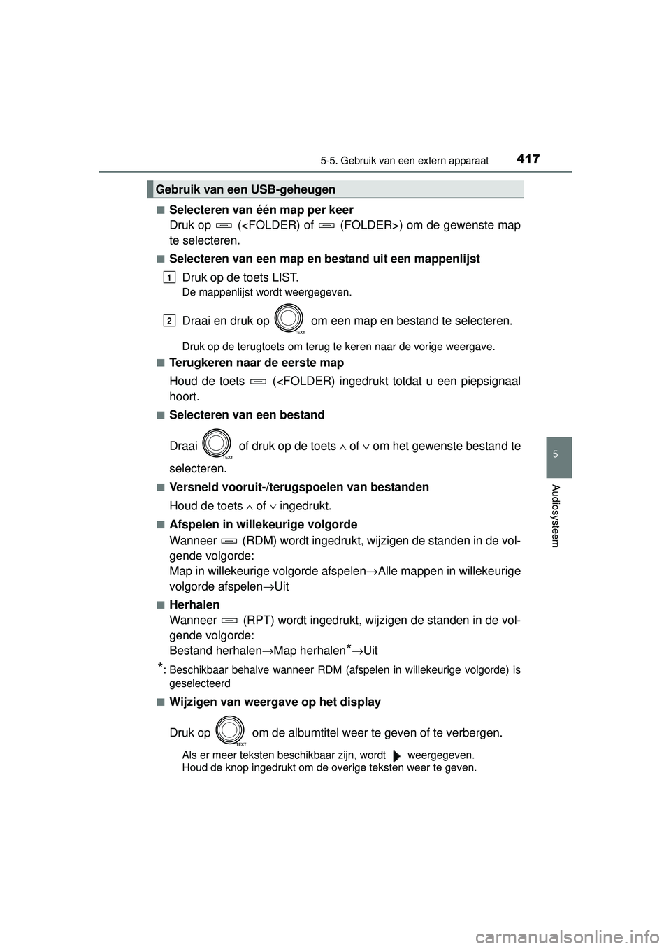 TOYOTA RAV4 2016 Instructieboekje (in Dutch) 4175-5. Gebruik van een extern apparaat
5
Audiosysteem
RAV4_OM_OM42A45E_(EE)■
Selecteren van één map per keer
Druk op (<FOLDER) of (FOLDER>) om de gewenste map
te selecteren.
■Selecteren van TOYOTA RAV4 2016 Instructieboekje (in Dutch) 4175-5. Gebruik van een extern apparaat
5
Audiosysteem
RAV4_OM_OM42A45E_(EE)■
Selecteren van één map per keer
Druk op (<FOLDER) of (FOLDER>) om de gewenste map
te selecteren.
■Selecteren van