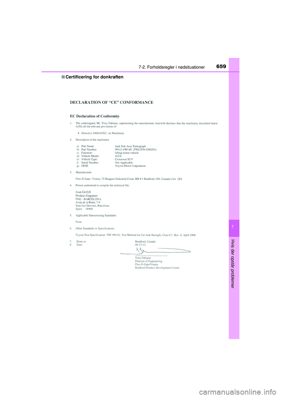 TOYOTA RAV4 2015  Brugsanvisning (in Danish) 6597-2. Forholdsregler i nødsituationer
7
Hvis der opstår problemer
OM42A79DK■
Certificering for donkraften
OM42A79DK.book  Page 659  Friday, July 3, 2015  10:34 AM 