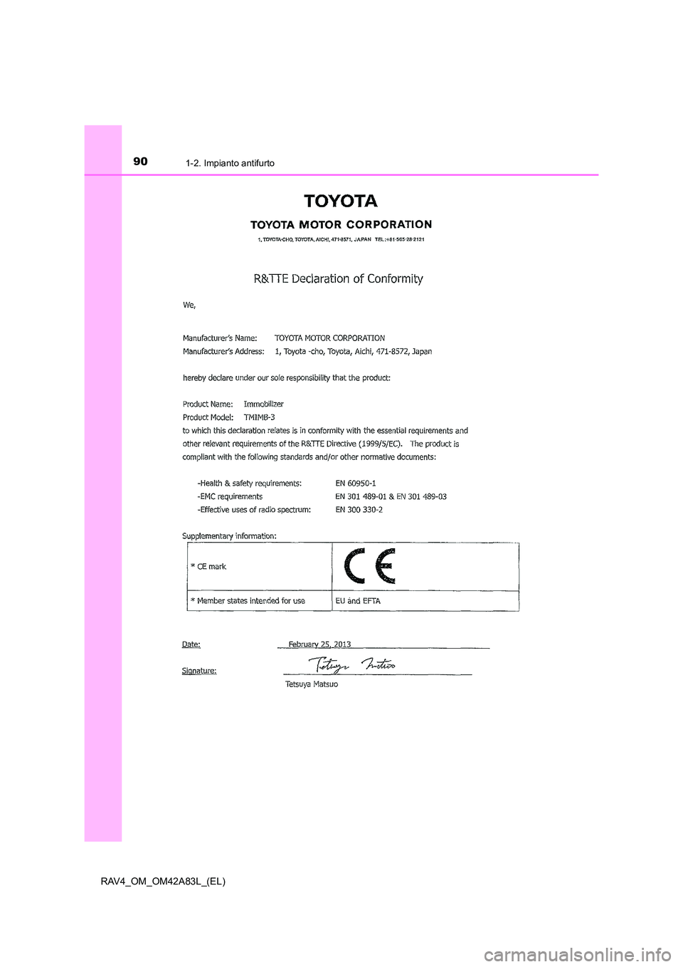 TOYOTA RAV4 2015  Manuale duso (in Italian) 901-2. Impianto antifurto
RAV4_OM_OM42A83L_(EL) 
